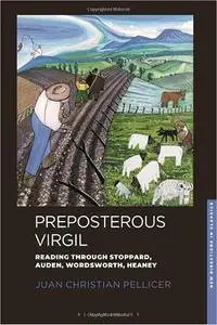 Preposterous Virgil: Reading through Stoppard, Auden, Wordsworth, Heaney