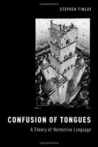 Confusion of Tongues: A Theory of Normative Language
