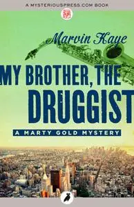 «My Brother, the Druggist» by Marvin Kaye