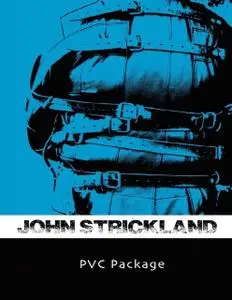 «Pvc Package» by John Strickland