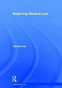 Beginning Medical Law