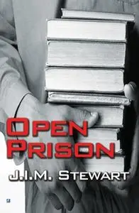 «An Open Prison» by J.I.M. Stewart