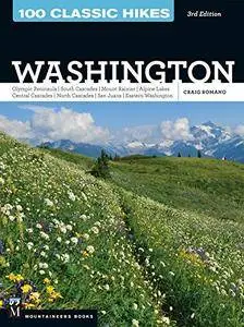 100 Classic Hikes: Washington (3rd Edition)