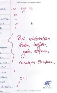 Bei schlechten Noten helfen gute Eltern: Wie Sie Ihre Kinder klug fördern und richtig coachen