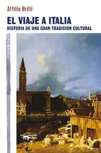 «El viaje a Italia» by Attilio Brilli