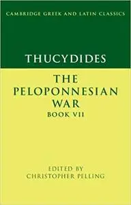 Thucydides: The Peloponnesian War Book VII
