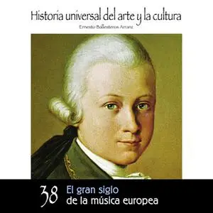 «El gran Siglo de la música europea» by Ernesto Ballesteros Arranz