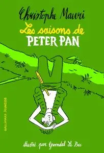 Christophe Mauri, "Les saisons de Peter Pan"