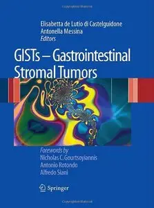GISTs - Gastrointestinal Stromal Tumors (repost)