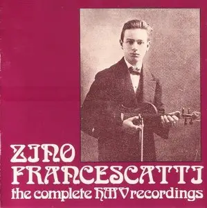 Zino Francescatti - The Complete HMV Recordings (1990)
