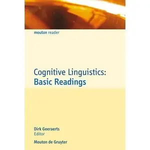 Cognitive Linguistics: Basic Readings (Cognitive Linguistics Research [CLR] 34)  