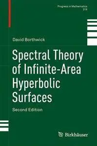 Spectral Theory of Infinite-Area Hyperbolic Surfaces, Second Edition