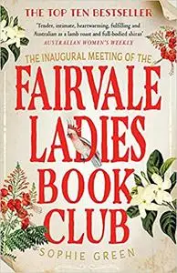 The Inaugural Meeting of the Fairvale Ladies Book Club