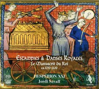 Jordi Savall & Hesperion XXI - Estampies & Danses Royales: Le Manuscrit du Roi ca.1270-1320 (2008) {Alia Vox AVSA 9857}