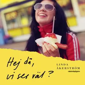 «Hej då, vi ses väl?» by Linda Åkerström