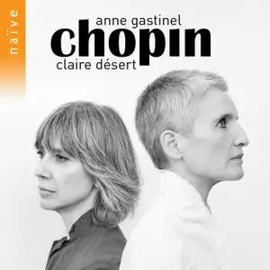 Anne Gastinel & Claire Désert - Chopin (2021)