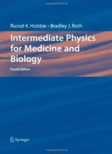 Intermediate Physics for Medicine and Biology (4th Edition) [Repost]