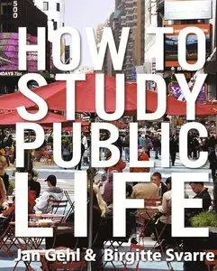How to Study Public Life (Repost)