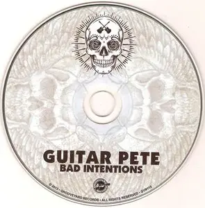 Guitar Pete - Bad Intentions (2013)