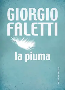 Giorgio Faletti - La piuma (repost)