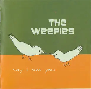 The Weepies - Say I Am You [Nettwerk 5037703 046627] {Europe 2006}