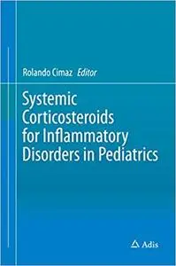 Systemic Corticosteroids for Inflammatory Disorders in Pediatrics