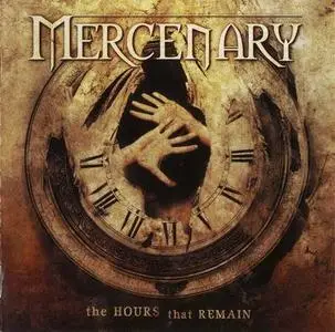 Mercenary - The Hours That Remain (2006)