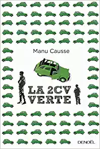 La 2 CV verte - Manu Causse