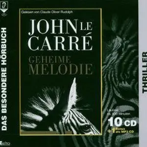 John le Carré - Geheime Melodie