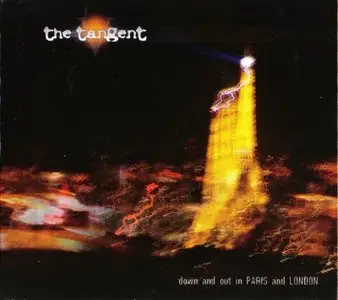 The Tangent - Down and Out in Paris and London (2009)