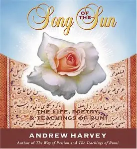 Song of the Sun: The Life, Poetry, & Teachings of Rumi (Audiobook) 