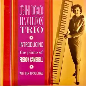 Chico Hamilton - The Chico Hamilton Trio Introducing Freddie Gambrell (1958/2020) [Official Digital Download 24/96]