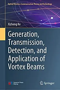 Generation, Transmission, Detection, and Application of Vortex Beams