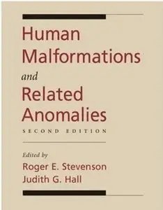 Human Malformations and Related Anomalies (2nd edition)
