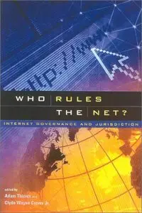 Who Rules the Net?: Internet Governance and Jurisdiction (repost)