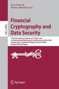 Financial Cryptography and Data Security: 11th International Conference, FC 2007 (Repost)