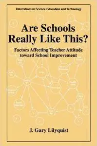 Are Schools Really Like This?: Factors Affecting Teacher Attitude Toward School Improvement