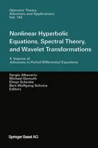 Nonlinear Hyperbolic Equations, Spectral Theory, and Wavelet Transformations (Repost)