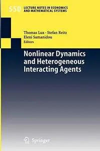 Nonlinear dynamics and heterogeneous interacting agents