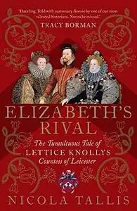 «Elizabeth's Rival» by Nicola Tallis