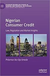 Nigerian Consumer Credit: Law, Regulation and Market Insights