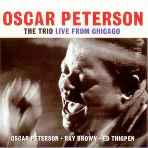 Oscar Peterson - The Trio: Live From Chicago (2013)