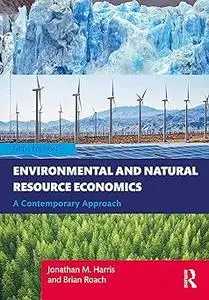 Environmental and Natural Resource Economics: A Contemporary Approach Ed 5