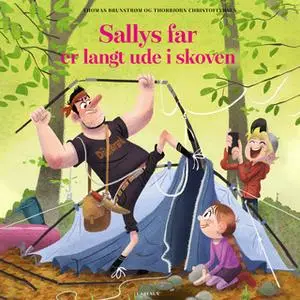 «Sallys far er langt ude i skoven» by Thomas Brunstrøm,Thorbjørn Christoffersen