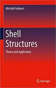 Shell Structures: Theory and Application