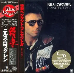 Nils Lofgren - I Came To Dance (1977) [2014, Japanese SHM-CD]