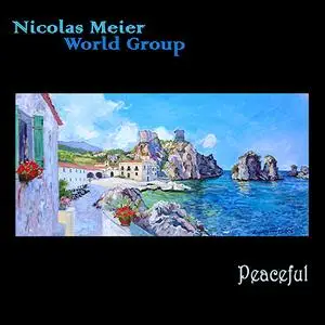 Nicolas Meier World Group - Peaceful (2019)