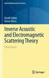 Inverse Acoustic and Electromagnetic Scattering Theory (repost)