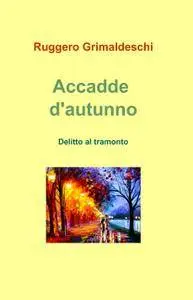 Accadde d’autunno