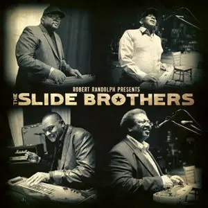 Slide Brothers - Robert Randolph Presents The Slide Brothers (2013)